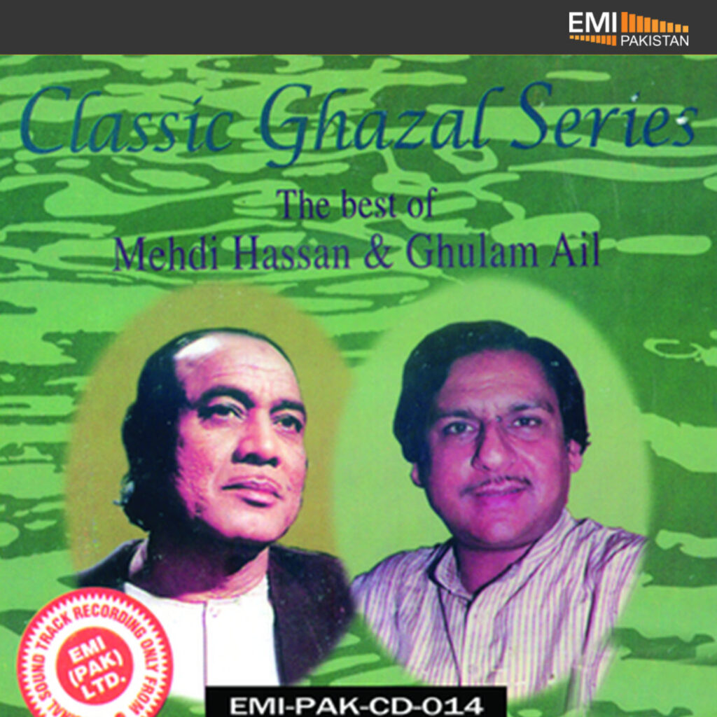 The Best Of Mehdi Hassan & Ghulam Ali
