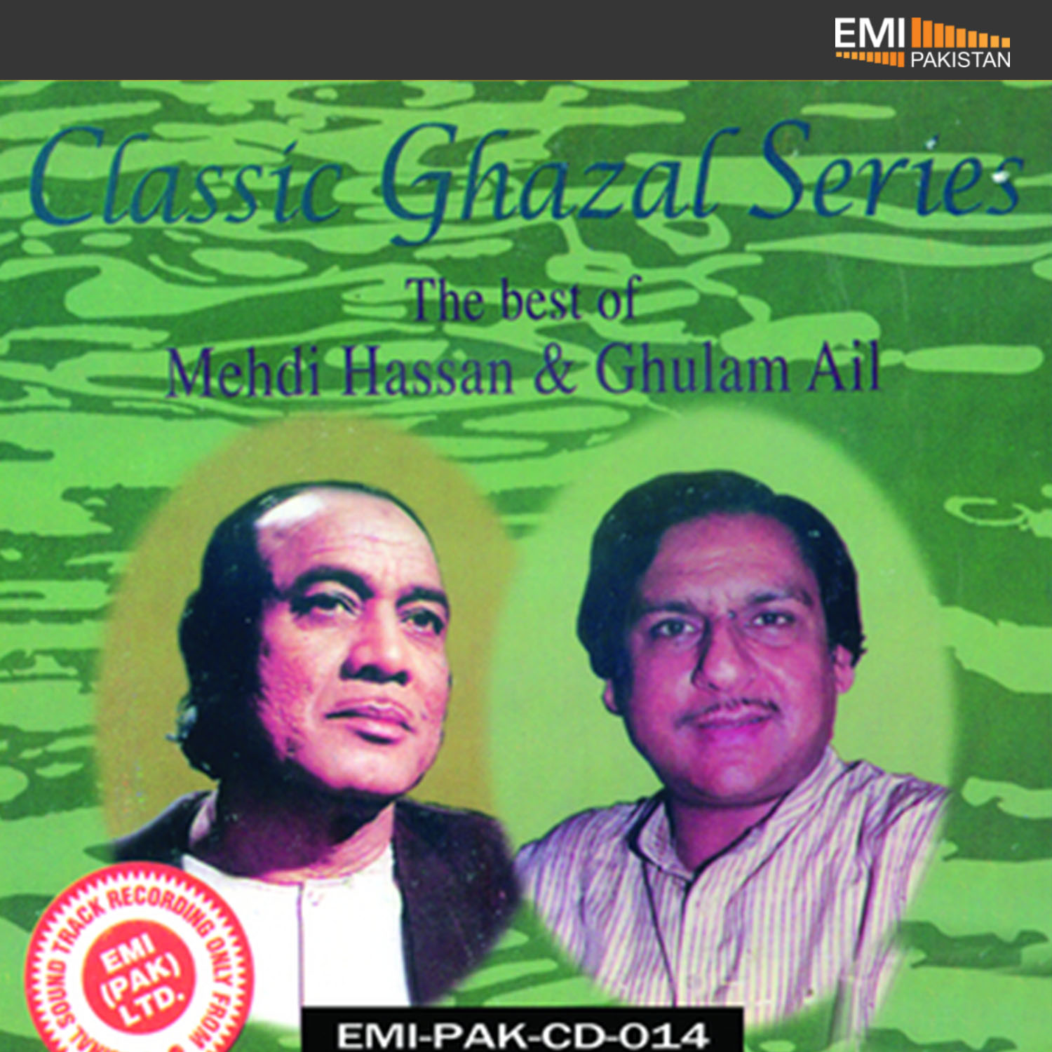 The Best Of Mehdi Hassan & Ghulam Ali