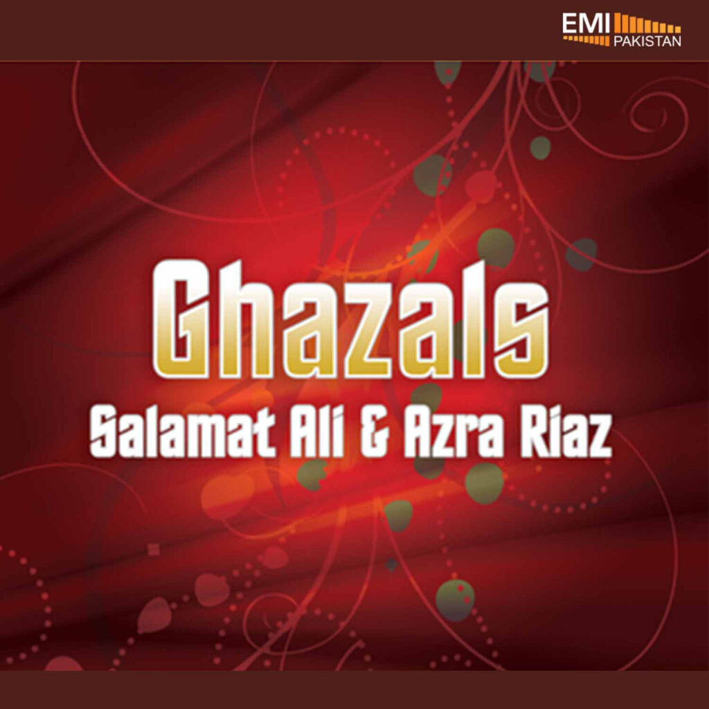 Ijazat Ghazals (Salamat Ali & Azra Riaz)