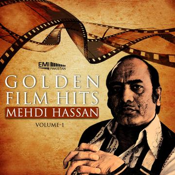 Golden Film Hits Mehdi Hassan Vol. 1