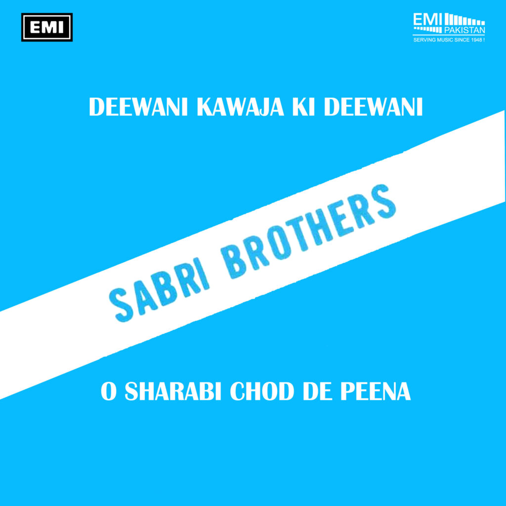 Deewani Kawaja Ki Deewani – O Sharabi Chod De Peena (Sabri Brothers)