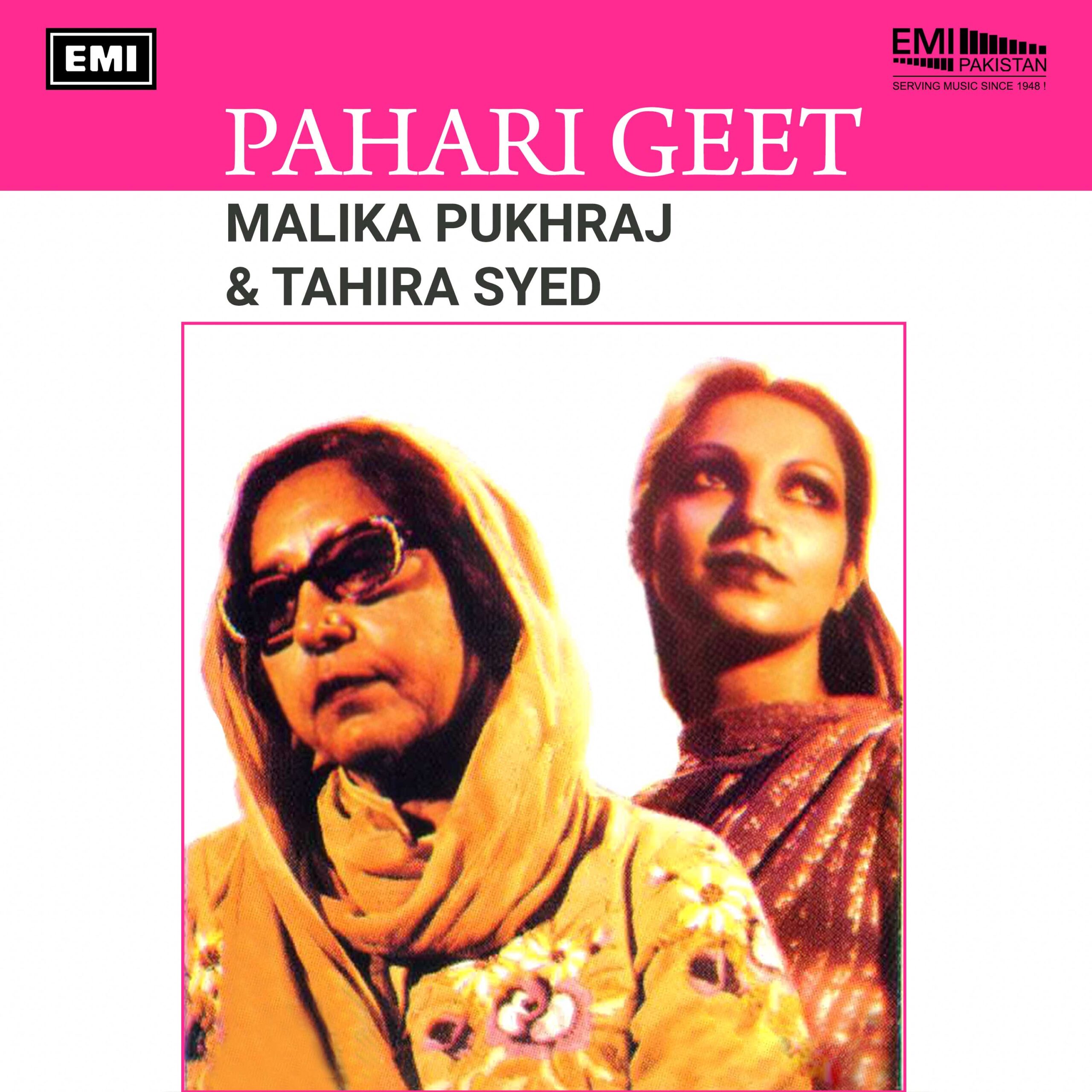 Pahari Geet (Malika Pukhraj & Tahira Syed)
