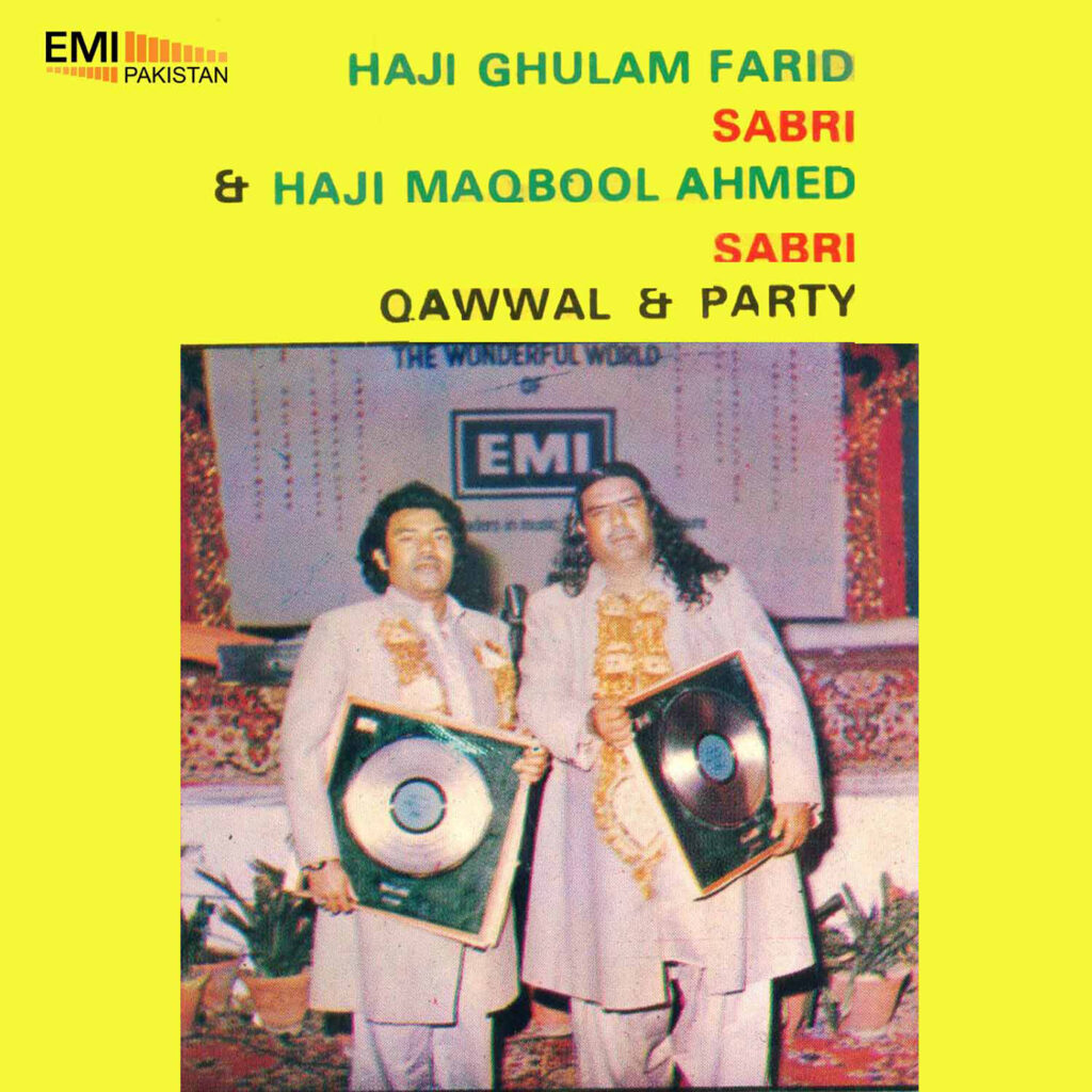 Haji Ghulam Farid Sabri & Haji Maqbool Ahmed Sabri Qawwal & Party (Sabri Brothers)