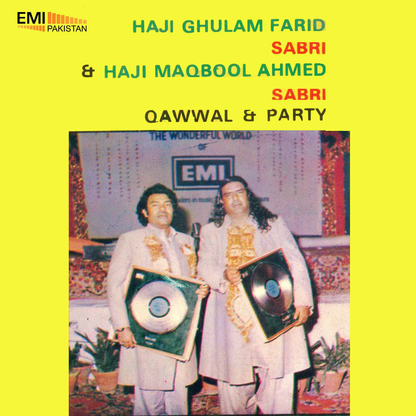 Haji Ghulam Farid Sabri & Haji Maqbool Ahmed Sabri Qawwal & Party (Sabri Brothers)