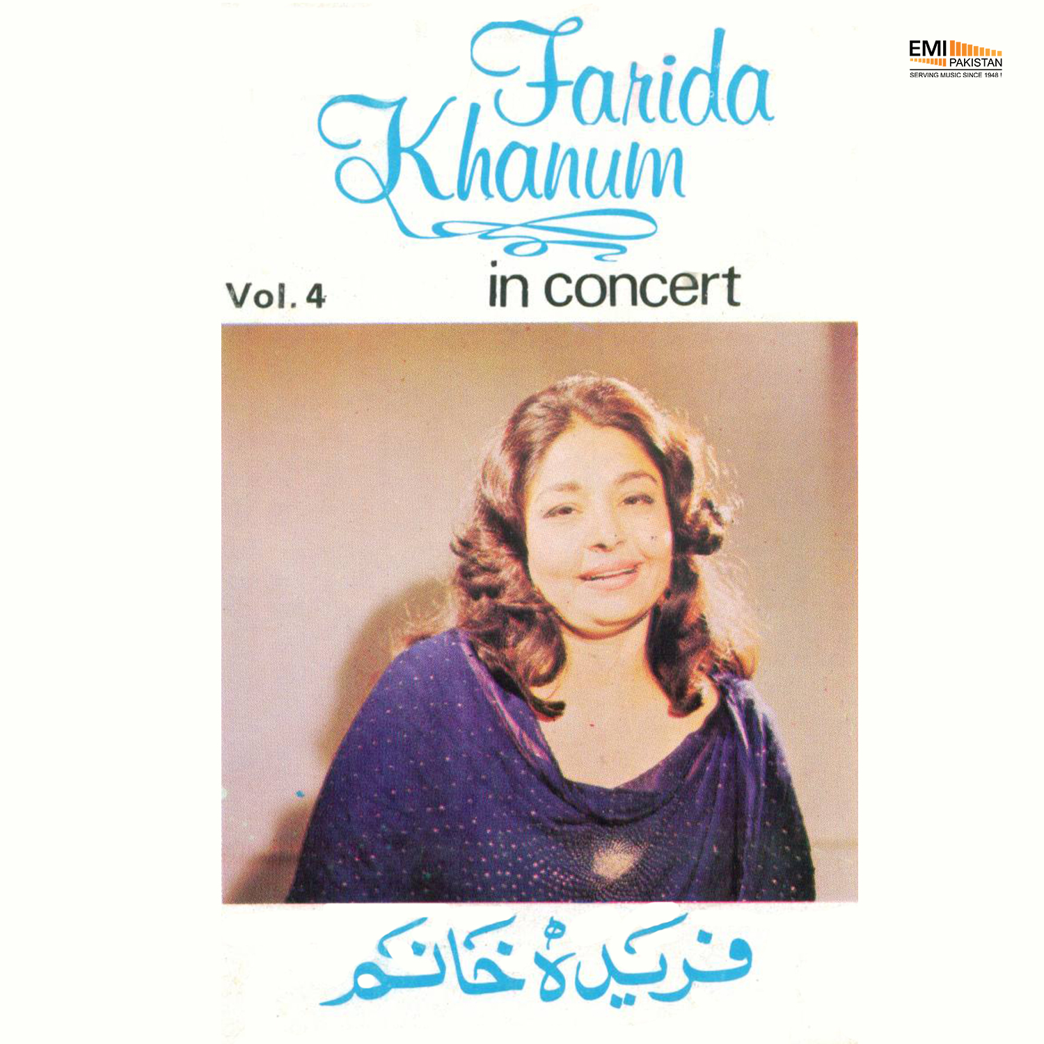 Farida Khanum In Concert, Vol.4