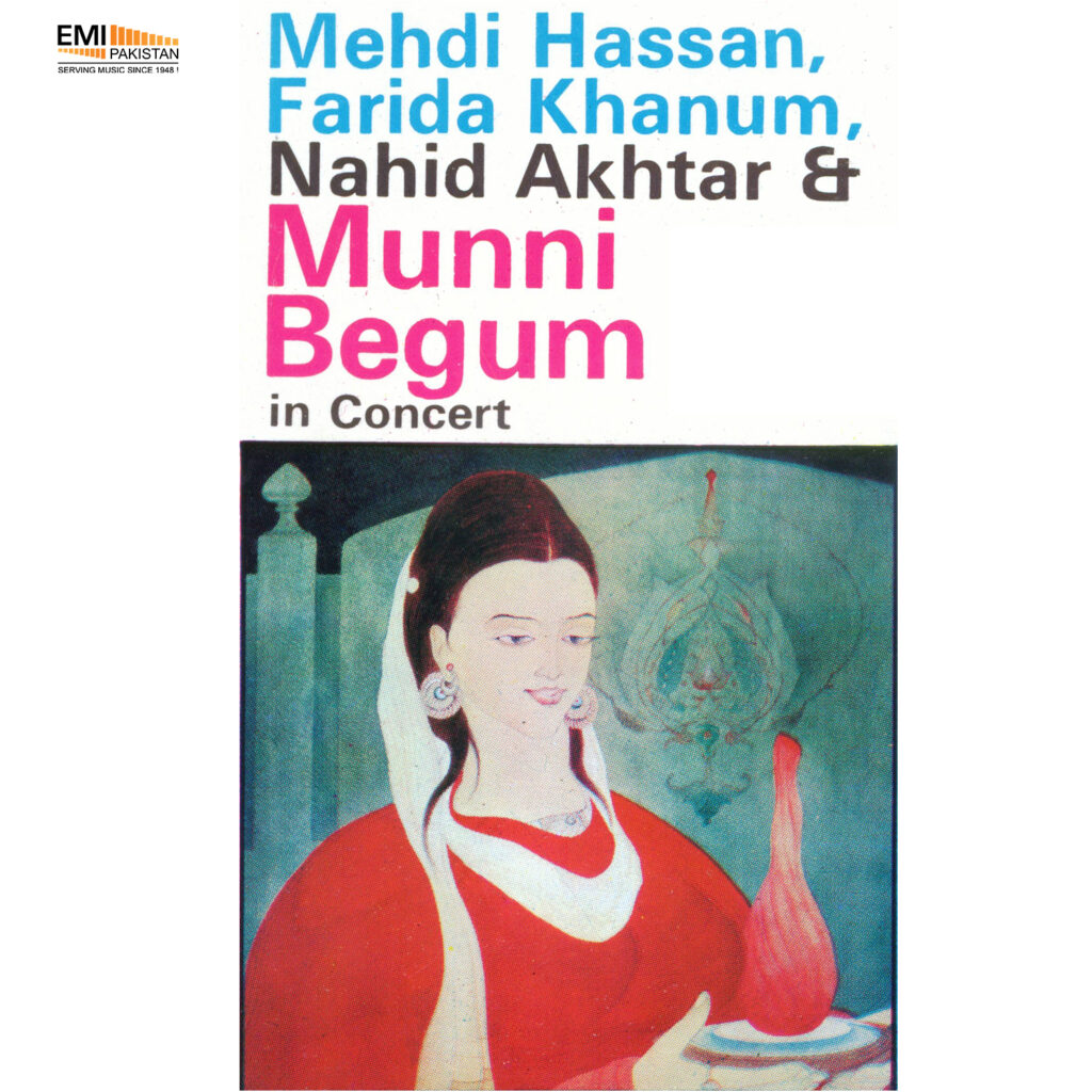 Mehdi Hassan, Farida Khanum, Nahid Akhtar & Munni Begum In Concert