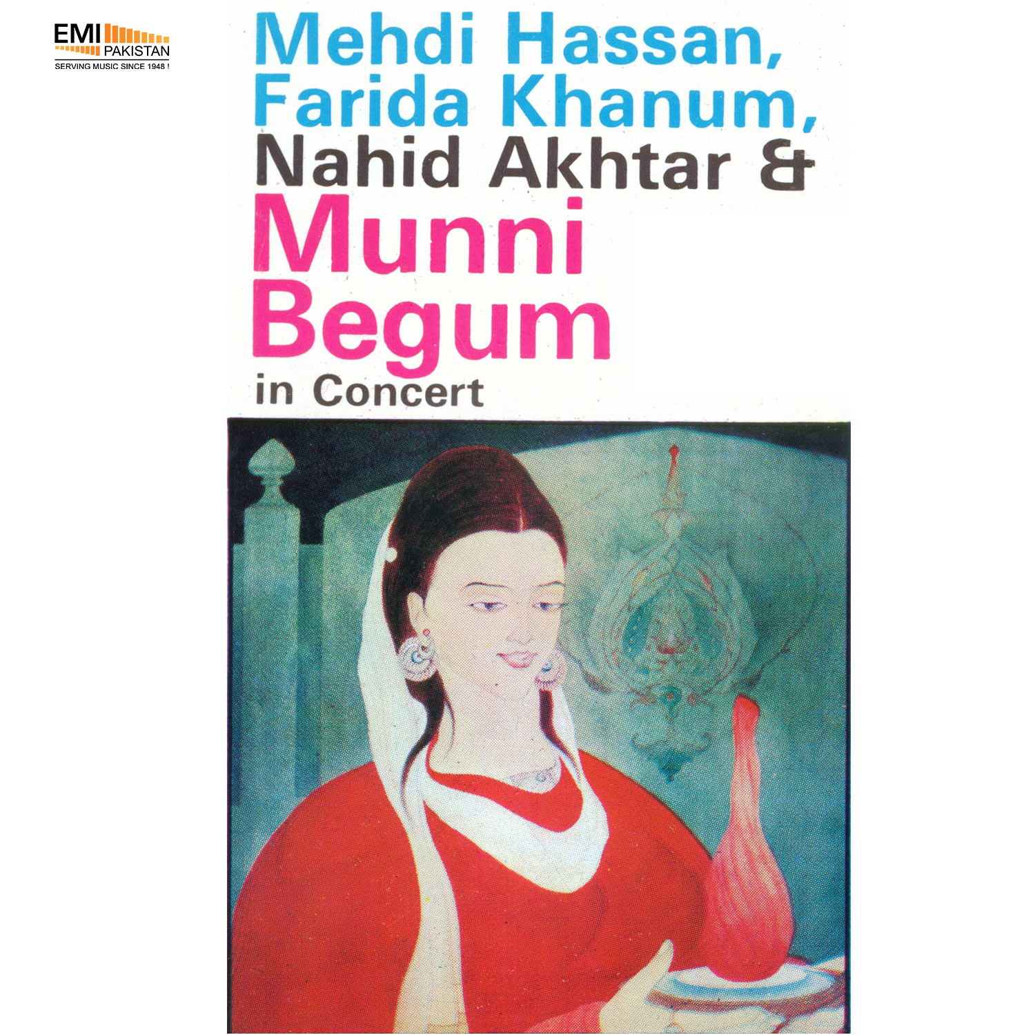 Mehdi Hassan, Farida Khanum, Nahid Akhtar & Munni Begum In Concert