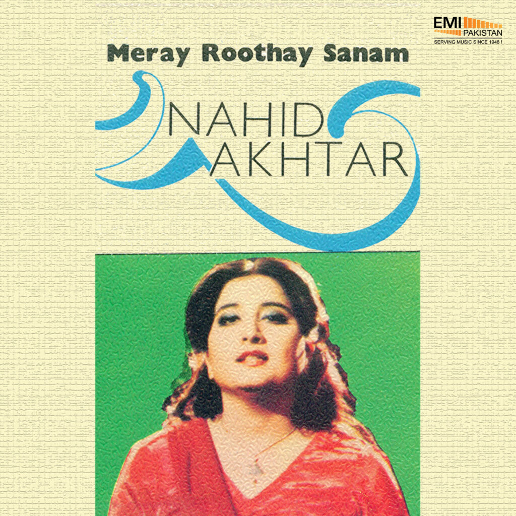 Meray Roothay Sanam (Nahid Akhtar)