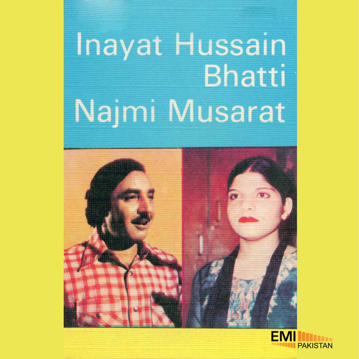 Inayat Hussain Bhatti & Najmi Musarrat
