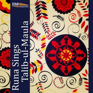 Runa Sings Talib-ul-Maula