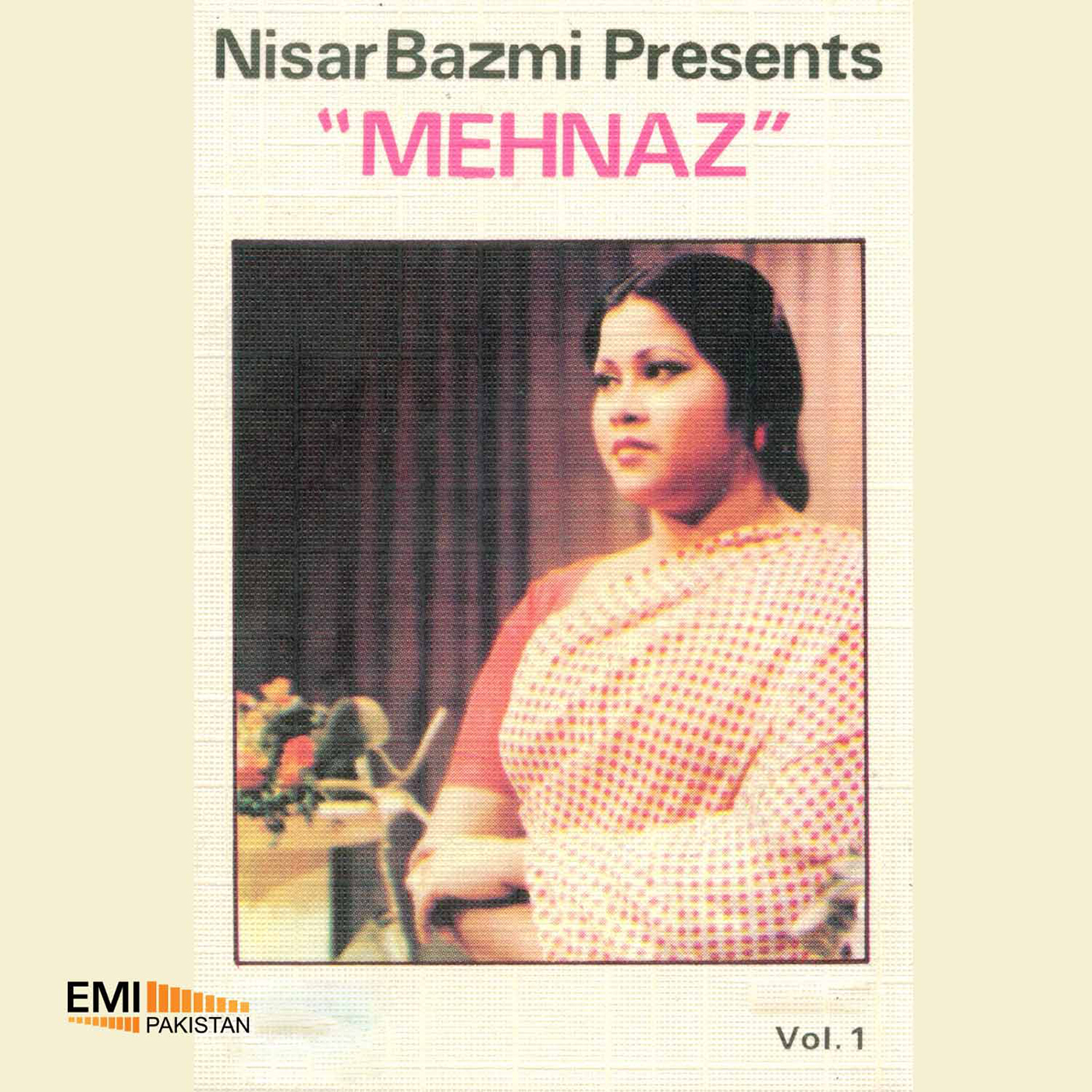 Nisar Bazmi Presents, Vol.1 (Mehnaz)