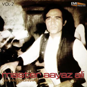 Master Ayaz Ali Qawal -Vol 2