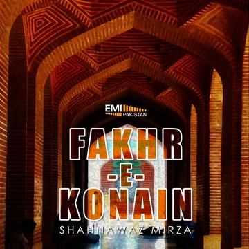 Fakhr-e-Konain -Shahnawaz Mirza