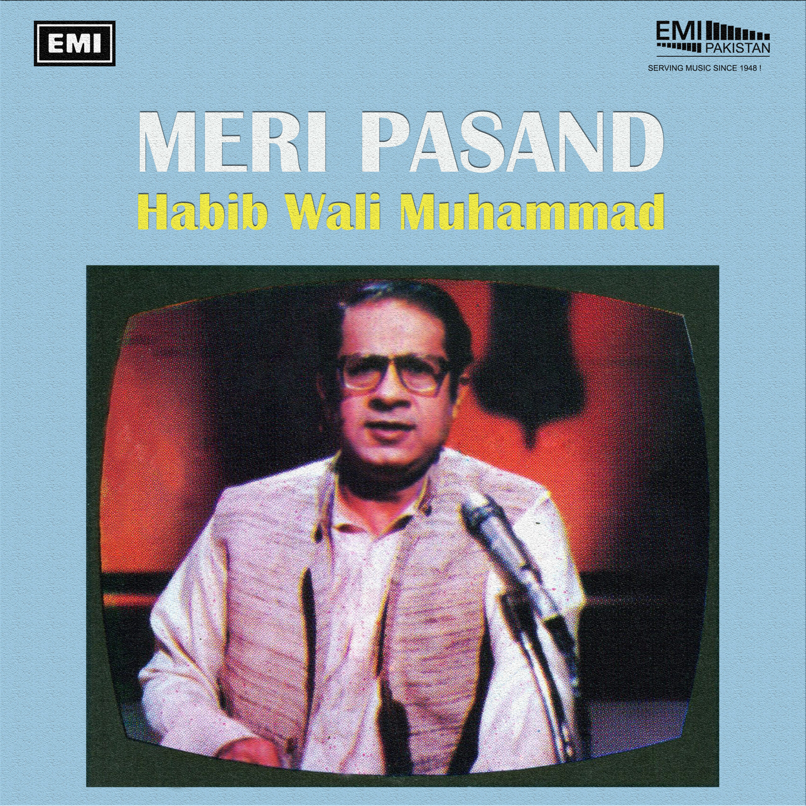 Meri Pasand (Habib Wali Muhammad)