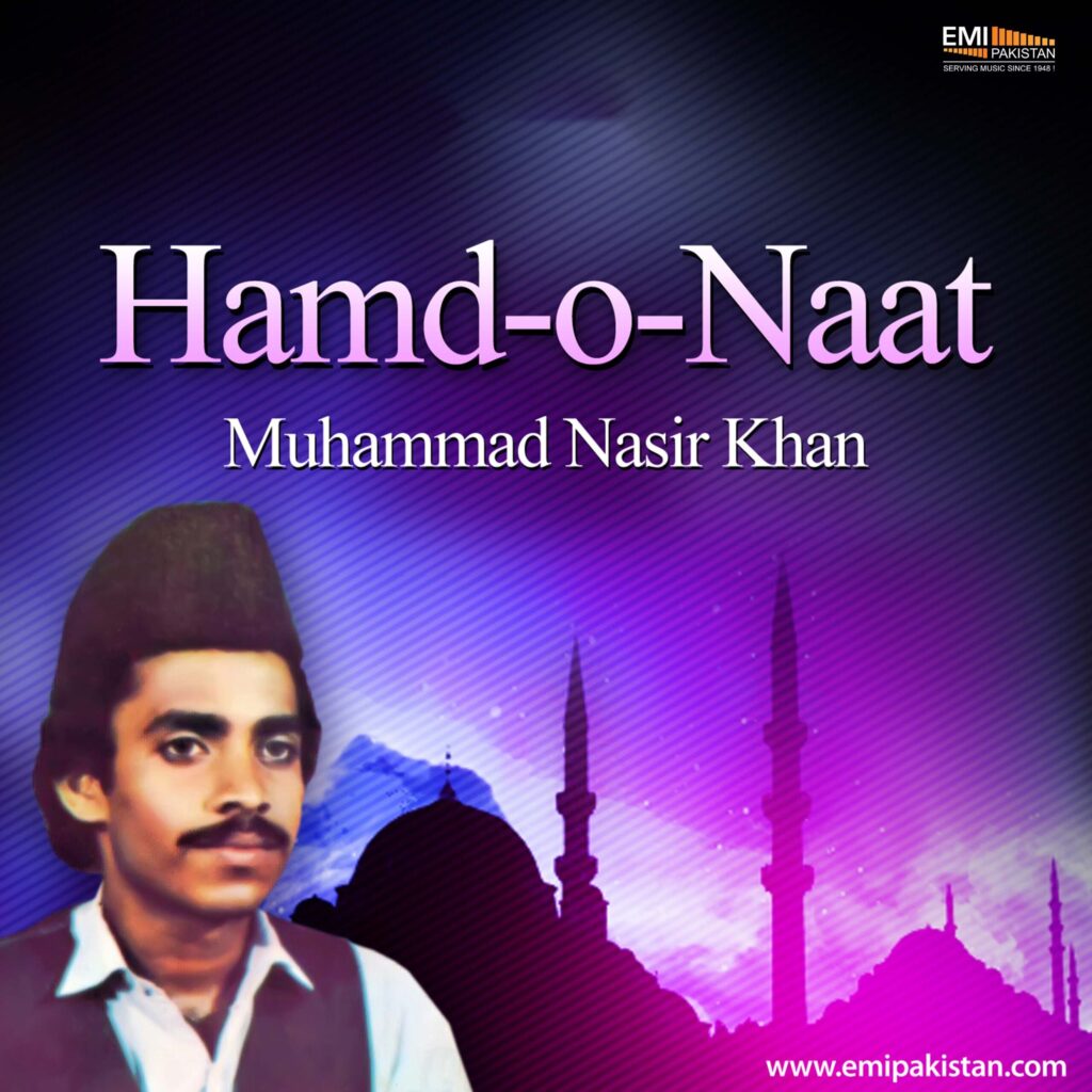 Hamd-o-Naat (Muhammad Nasir Khan)