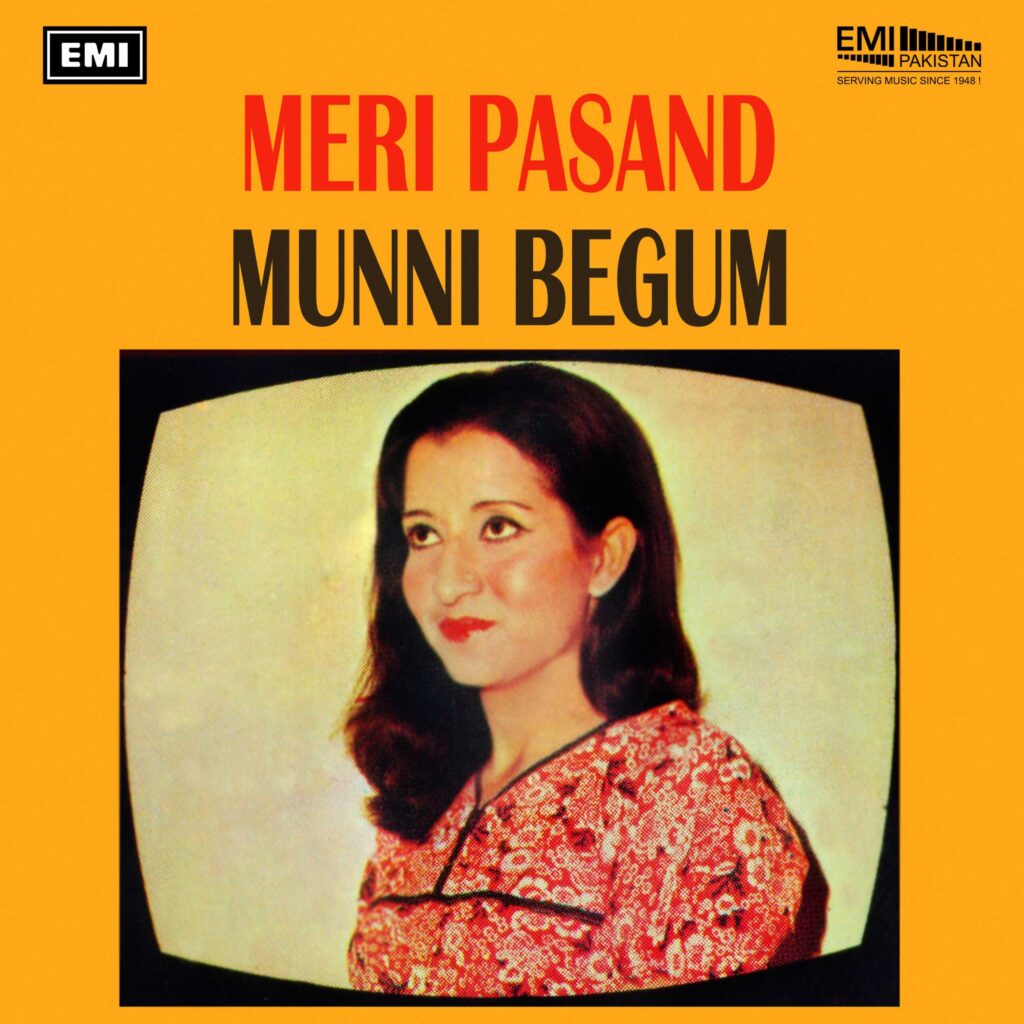 Meri Pasand (Munni Begum)