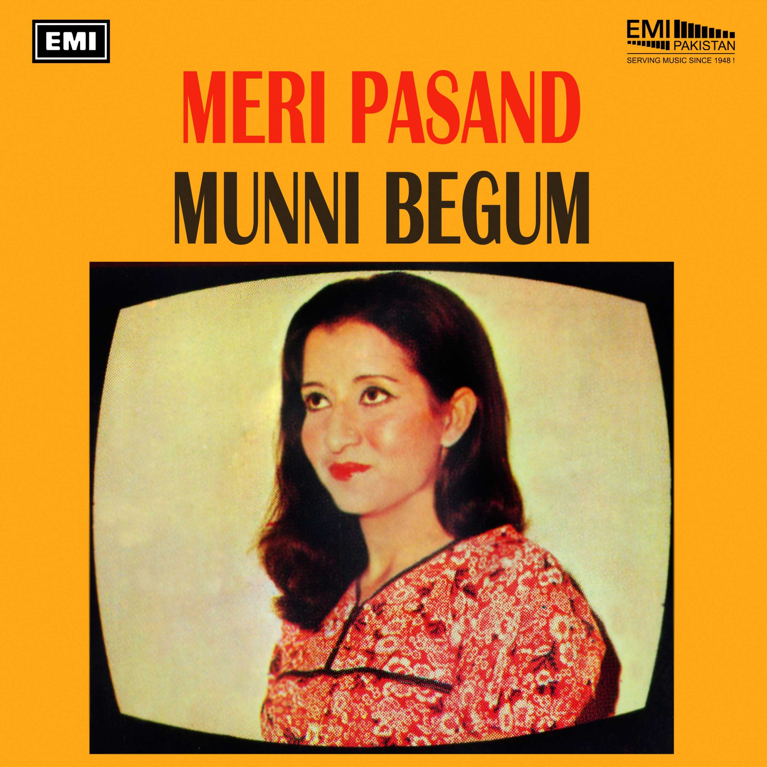 Meri Pasand (Munni Begum)
