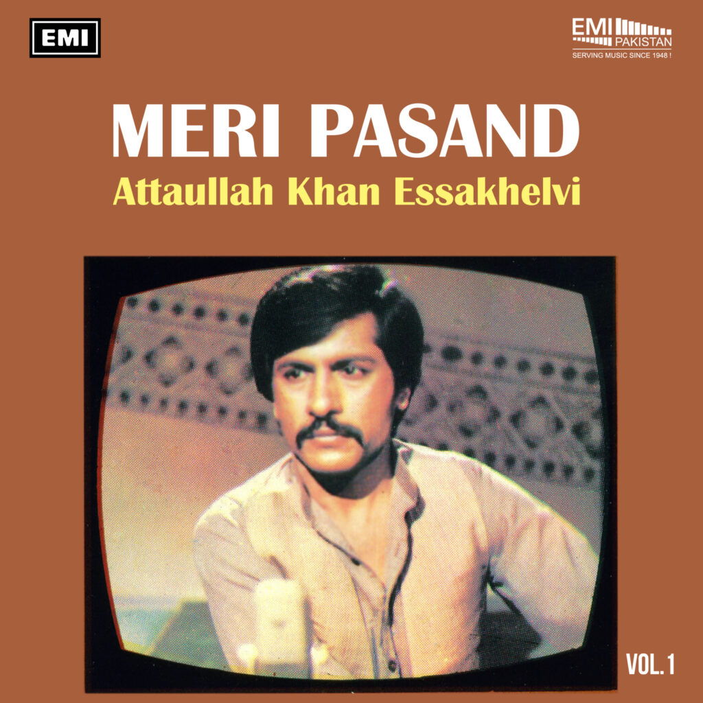 Meri Pasand, Vol.1 (Attaullah Khan Essakhelvi)