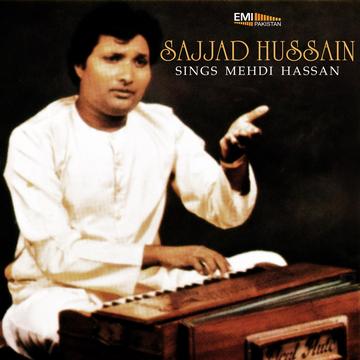 Sajjad Hussain sings Mehdi Hassan