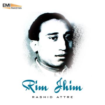 Rim Jhim -Rashid Attre