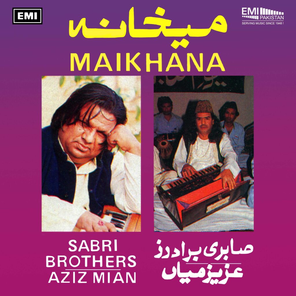 Maikhana (Sabri Brothers & Aziz Mian)