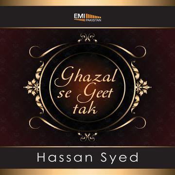 Ghazal Se Geet Tak -Hassan Syed