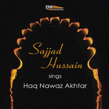 Sajjad Hussain Sings Haq Nawaq Akhtar