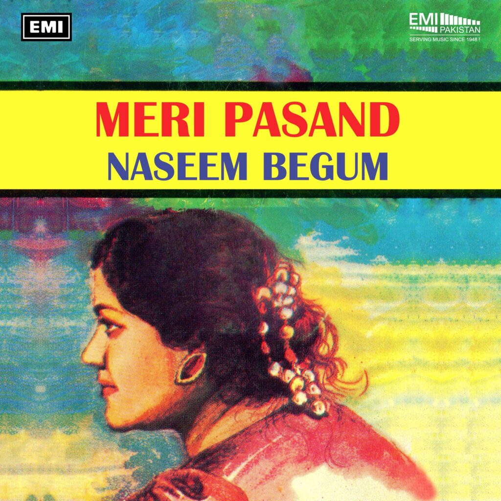Meri Pasand (Naseem Begum)