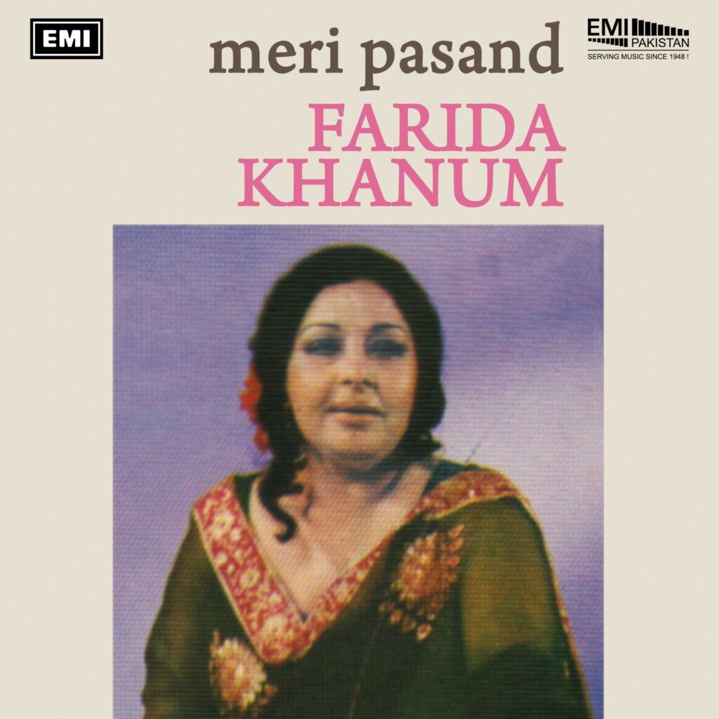 Meri Pasand (Farida Khanum)