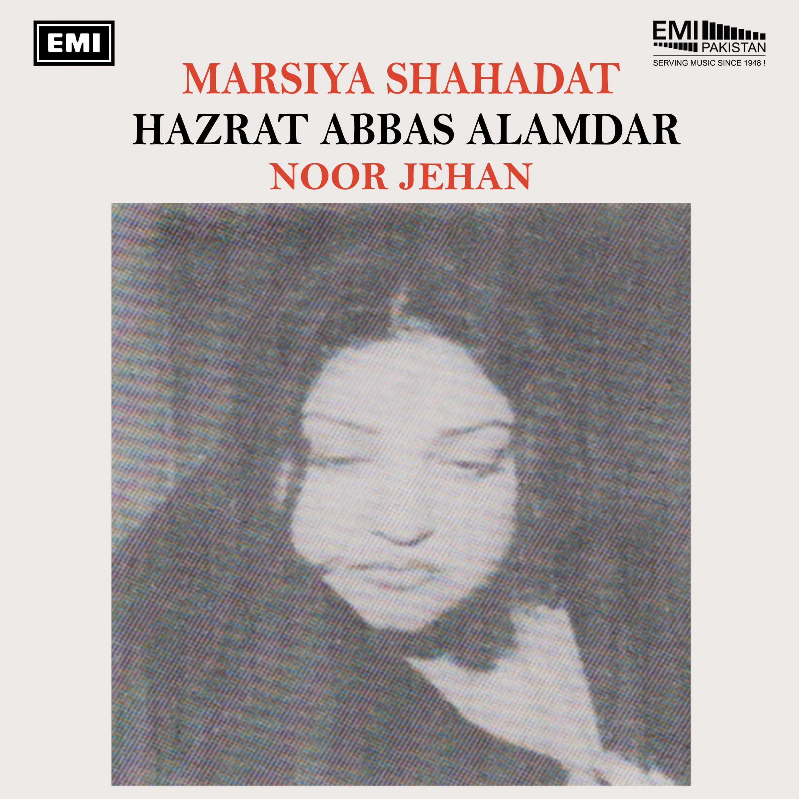 Marsiya Shahadat Hazrat Abbas Alamdar (Noor Jehan)
