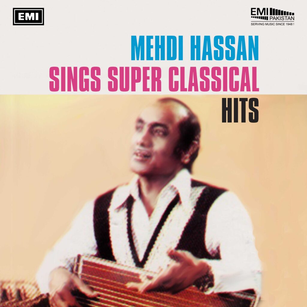 Mehdi Hassan Sings Super Classical Hits