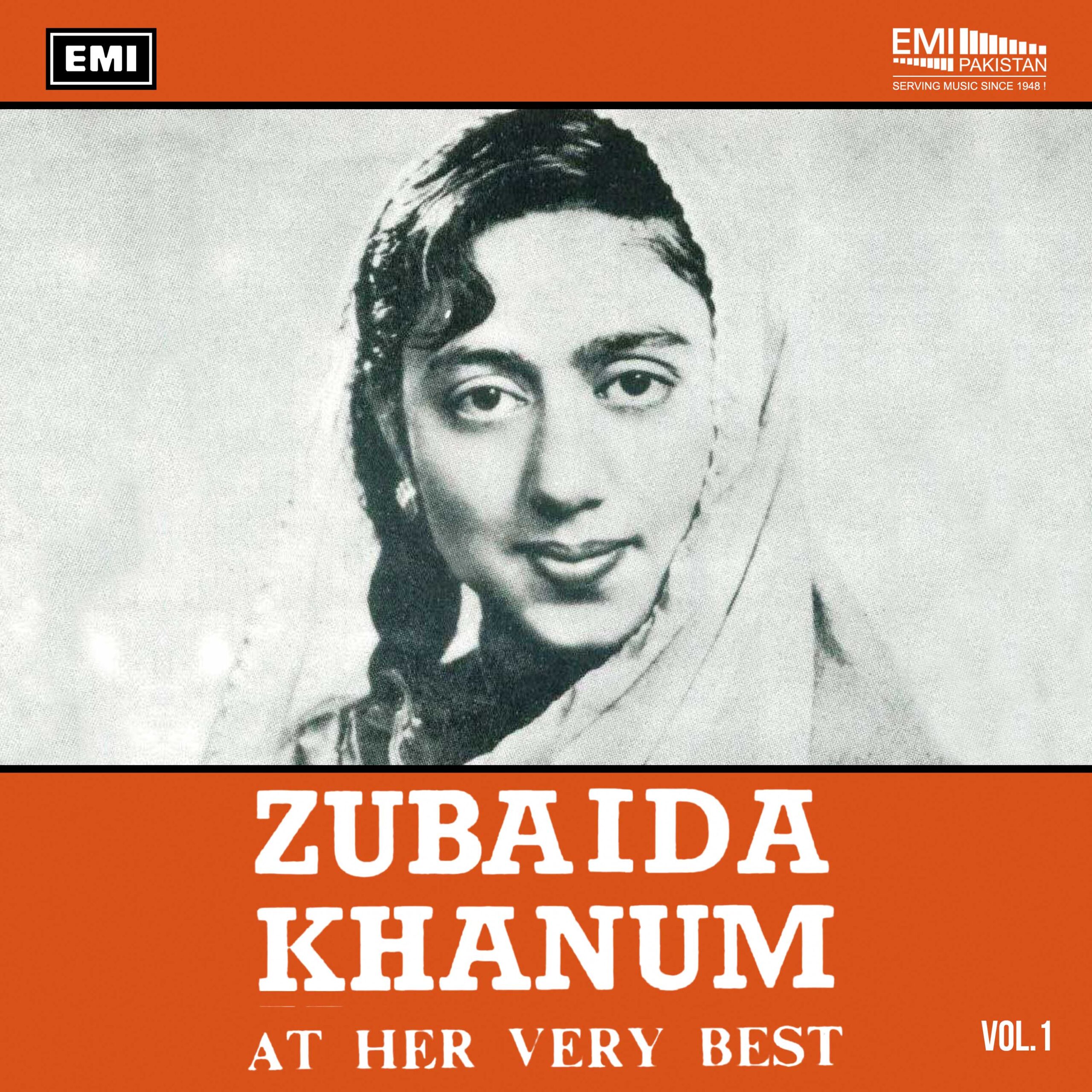 Zubaida Khanum At Her Very Best, Vol.1