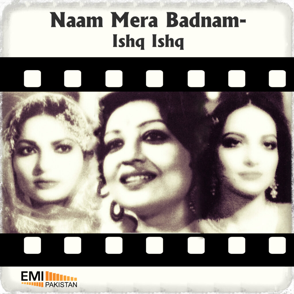 Naam Mera Badnam – Ishq Ishq