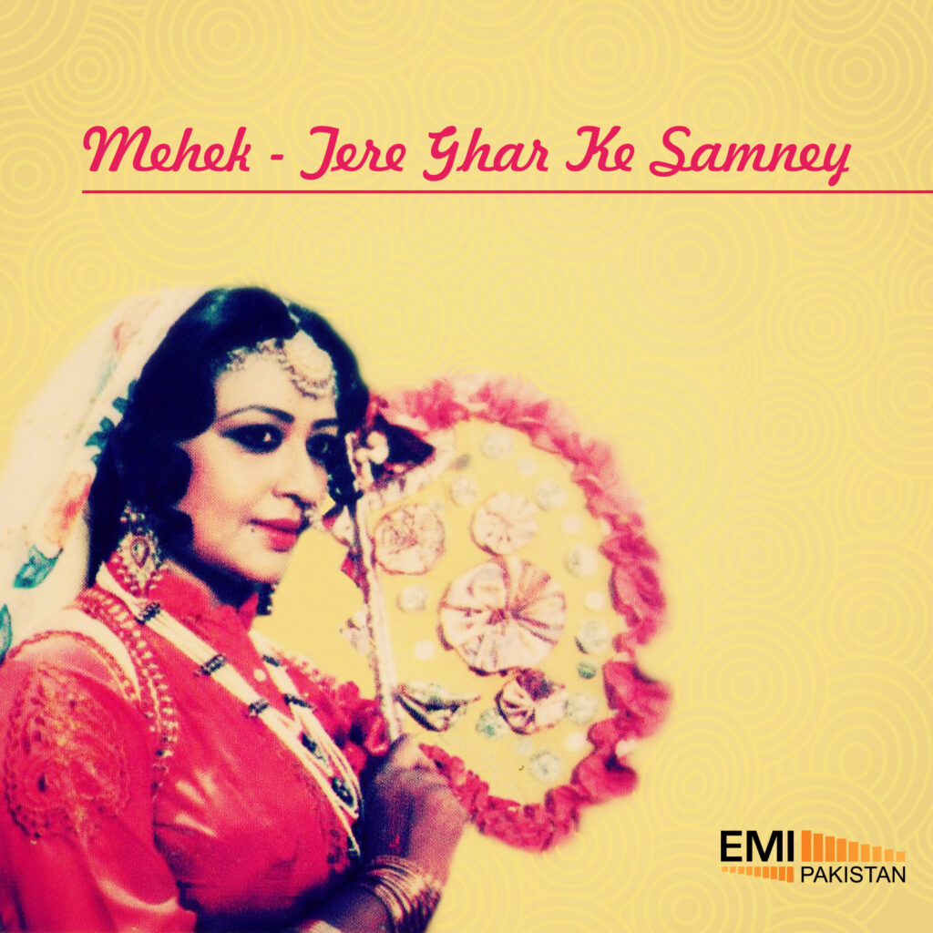 Mehek – Tere Ghar Ke Samney