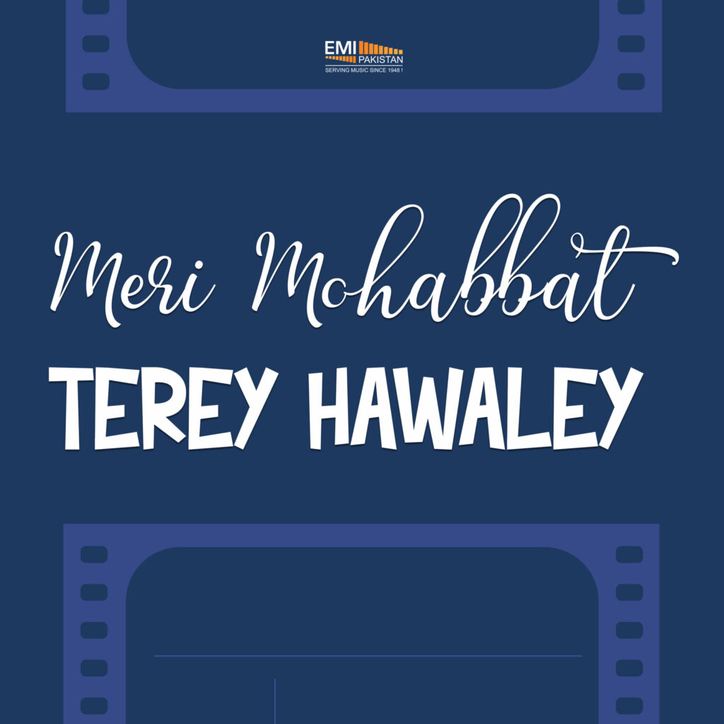Film : Meri Mohabbat Terey Hawaley [balance 1 song]