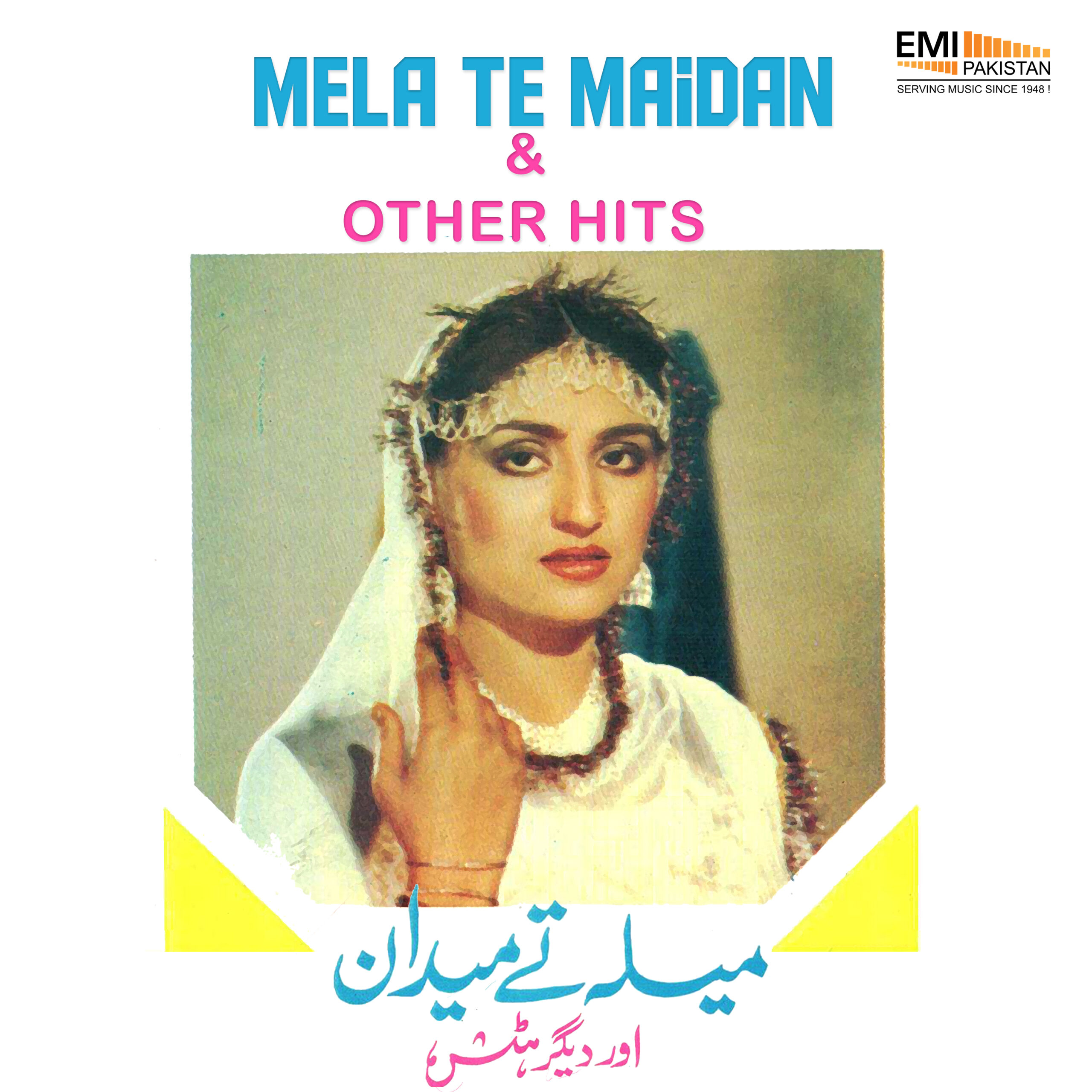 Mela Te Maidan & Other Hits