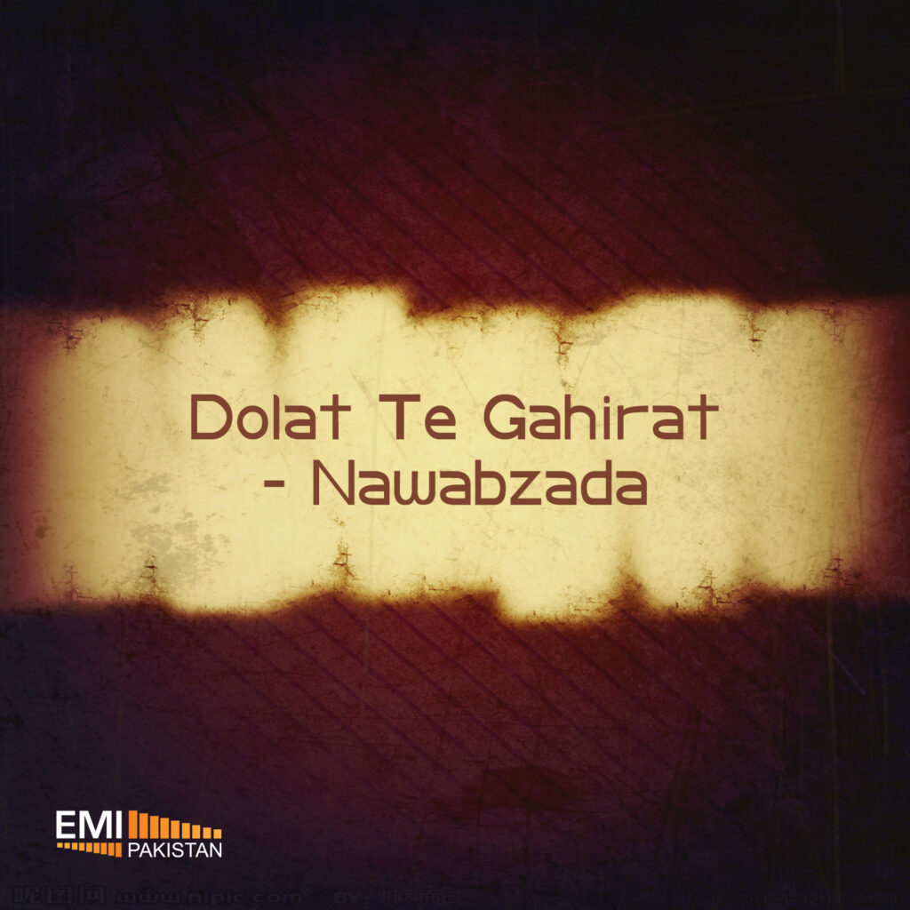 Dolat Te Ghairat – Nawabzada