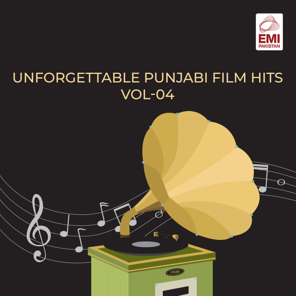 UNFORGETTABLE PUNJABI FILM HITS VOL-04