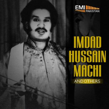 Imdad Hussain Machi & Others
