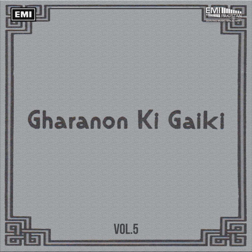 Gharanon Ki Gaiki, Vol.5