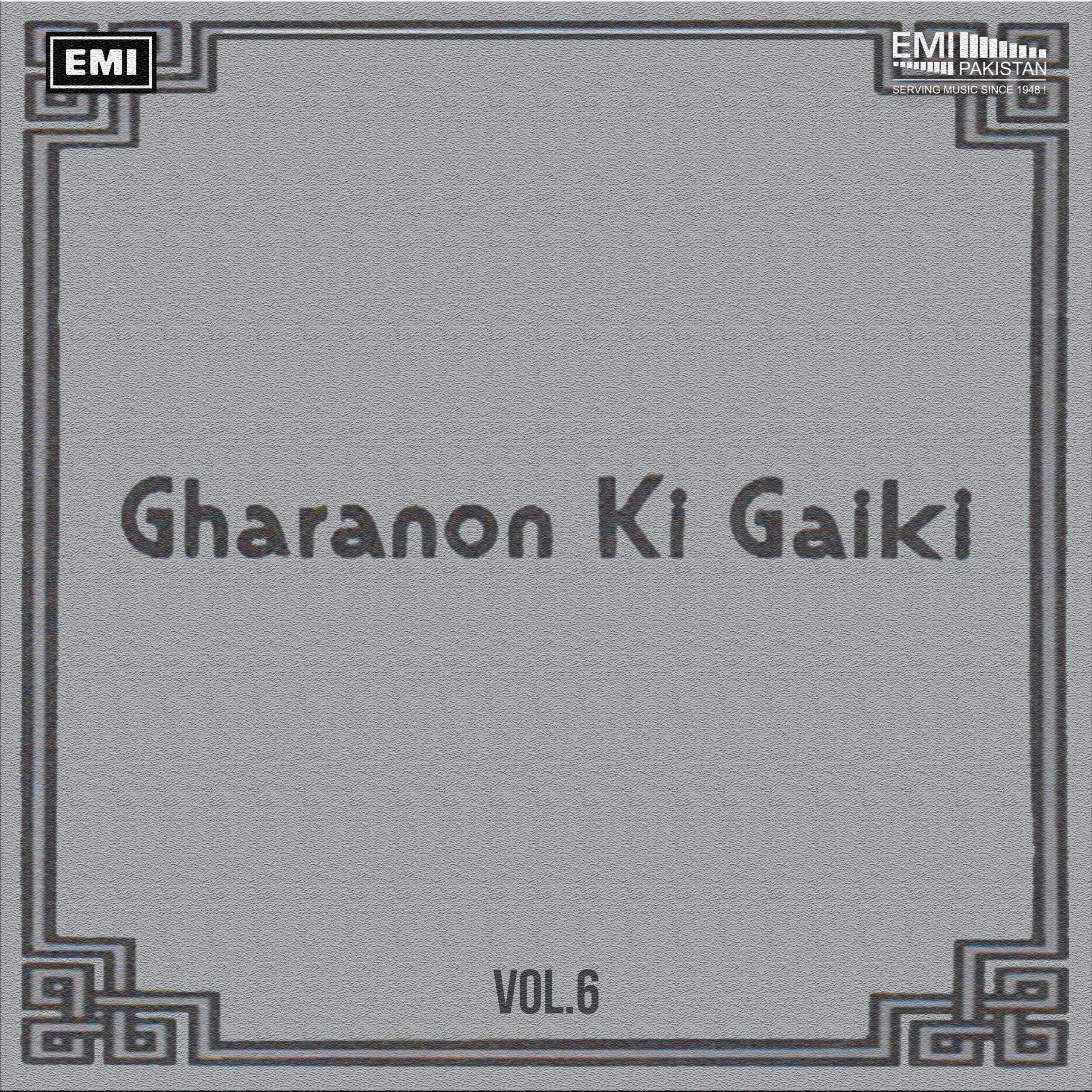 Gharanon Ki Gaiki, Vol.6
