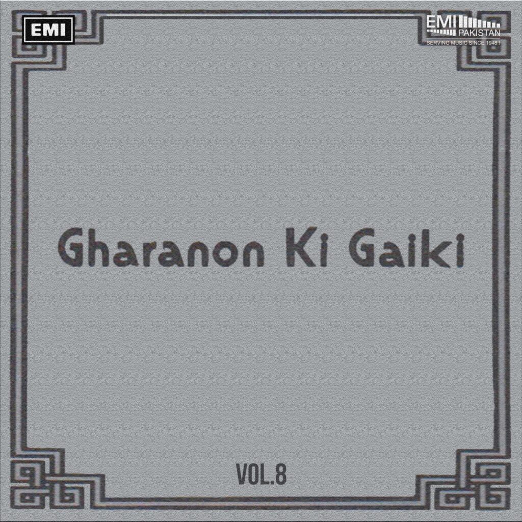 Gharanon Ki Gaiki, Vol.8