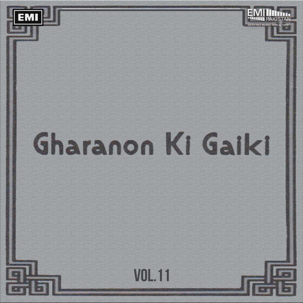 Gharanon Ki Gaiki, Vol.11