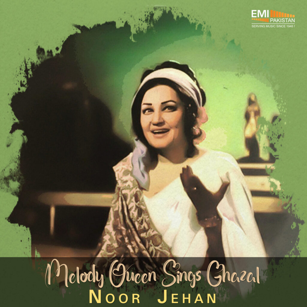 Melody Queen Sings Ghazals (Noor Jehan)