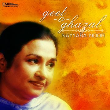 Nayyara Noor Geet-o-Ghazal