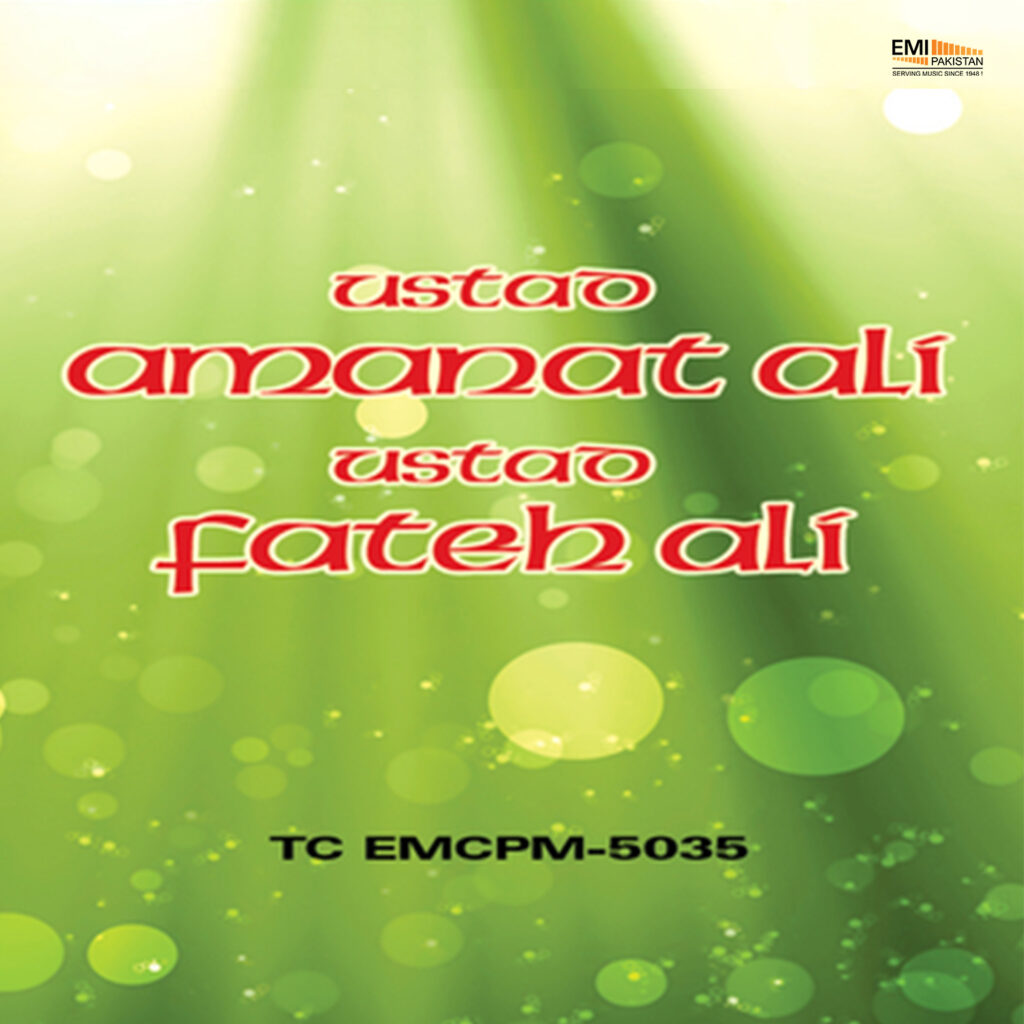 Ustad Amanat Ali Khan & Ustad Fateh Ali Khan