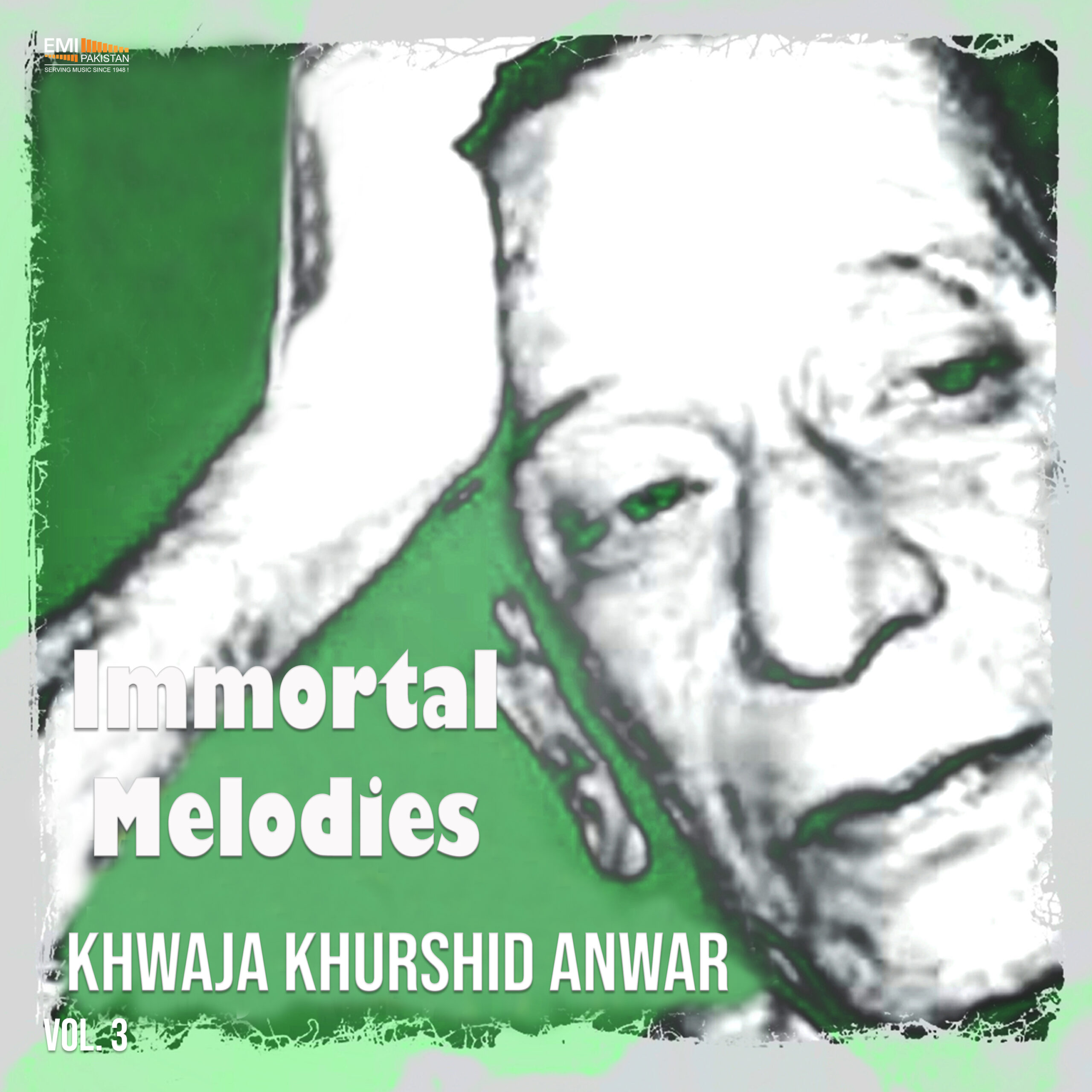 Immortal Melodies Of Khwaja Khurshid Anwar, Vol.3