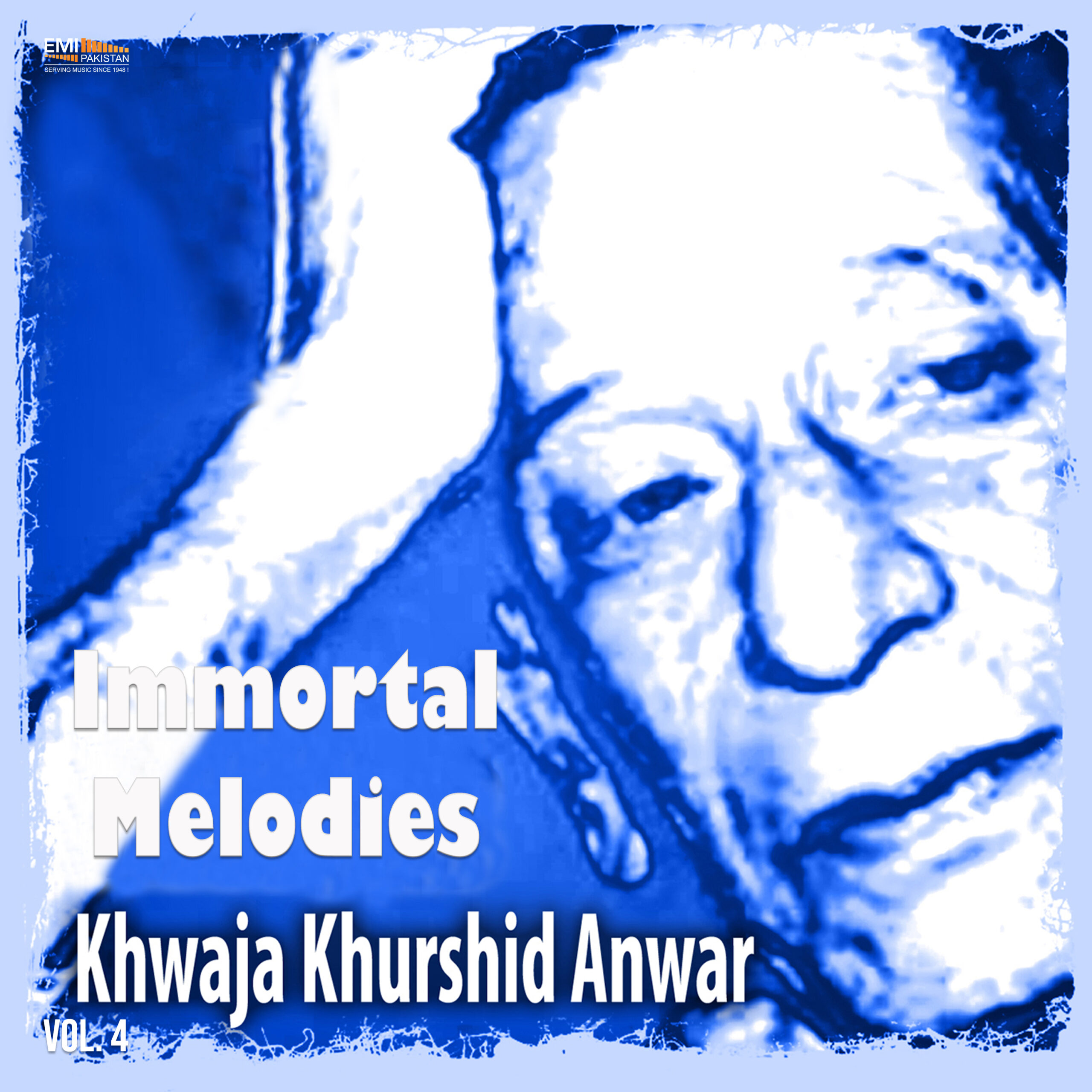 Immortal Melodies Of Khwaja Khurshid Anwar, Vol.4