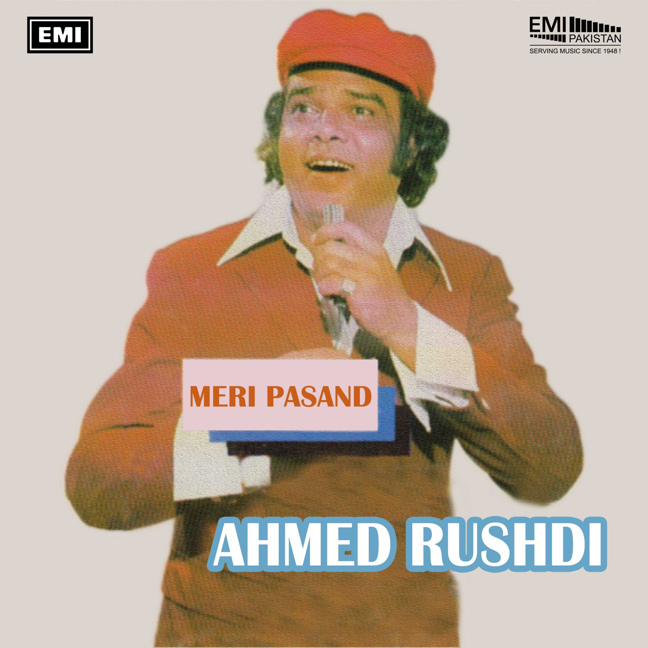 Meri Pasand (Ahmed Rushdi)