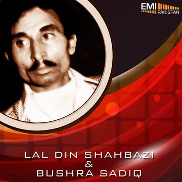 Lal Din Shahbazi – Bushra Sadiq